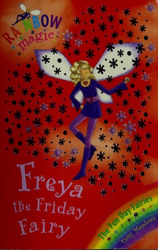 Rainbow Magic: The Fun Day Fairies: 40: Freya The Friday Fairy: The Fun Day Fairies Book 5