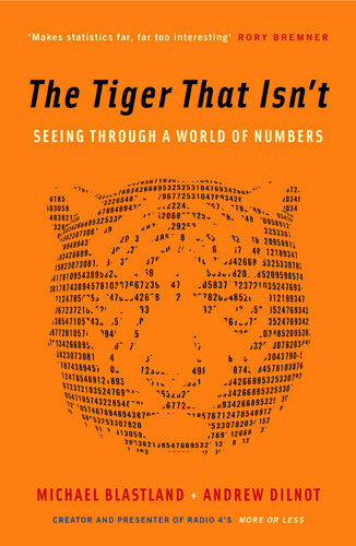 The Tiger That Isn't: Seeing Through a World of Numbers
