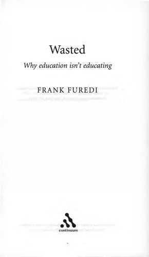 Wasted: Why Education Isn't Educating