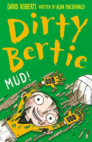 Mud!: 8 (Dirty Bertie, 8)