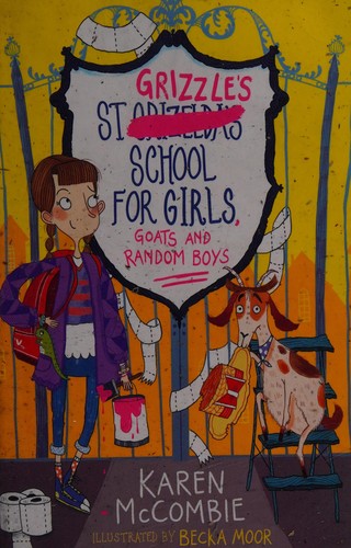 St Grizzle’s School for Girls, Goats and Random Boys: 1 (St Grizzle’s, 1)
