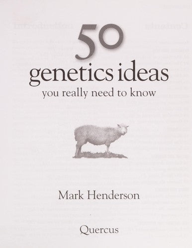 50 Genetics Ideas You Really Need to Know (50 Ideas You Really Need to Know series)
