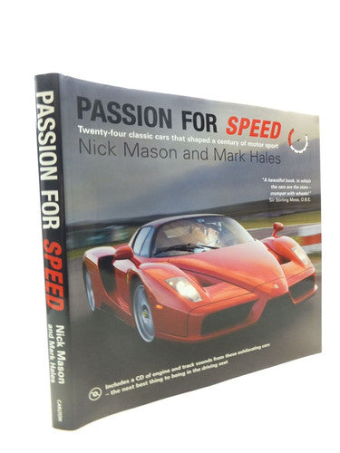 Passion for Speed: Twenty-four Classic Cars that Shaped a Century of Motor Sport