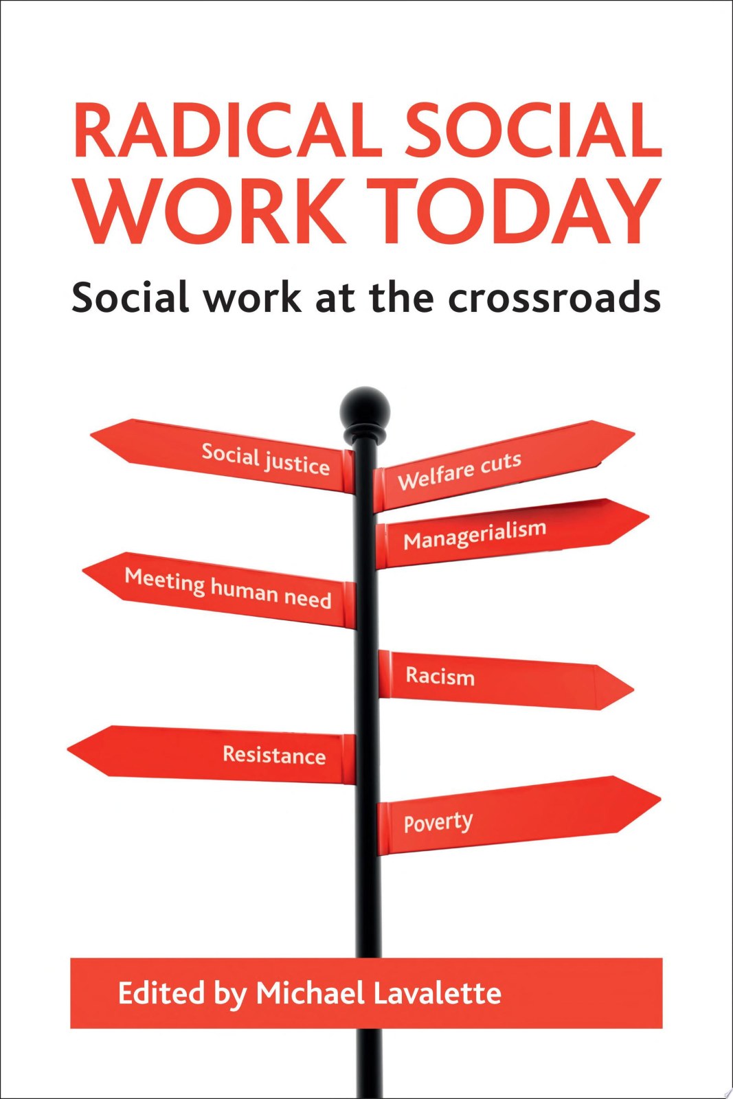 Radical social work today: Social work at the crossroads