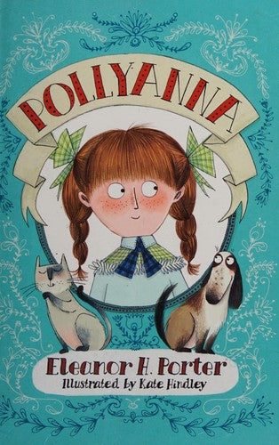 Pollyanna: Illustrated by Kate Hindley (Alma Junior Classics)