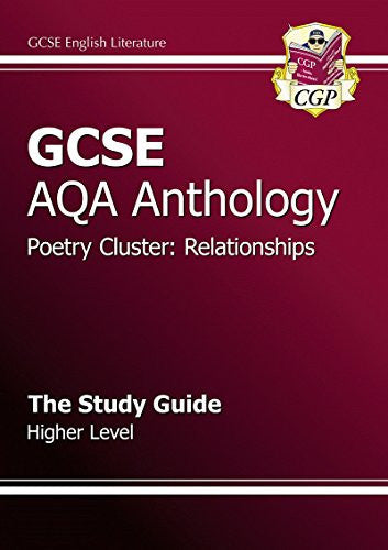 GCSE AQA Anthology Poetry Study Guide (Relationships) Higher