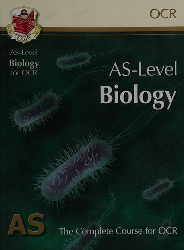 AS-Level Biology for OCR: Student Book for exams until 2015 only