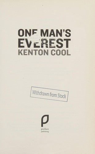 One Man’s Everest: The Autobiography of Kenton Cool