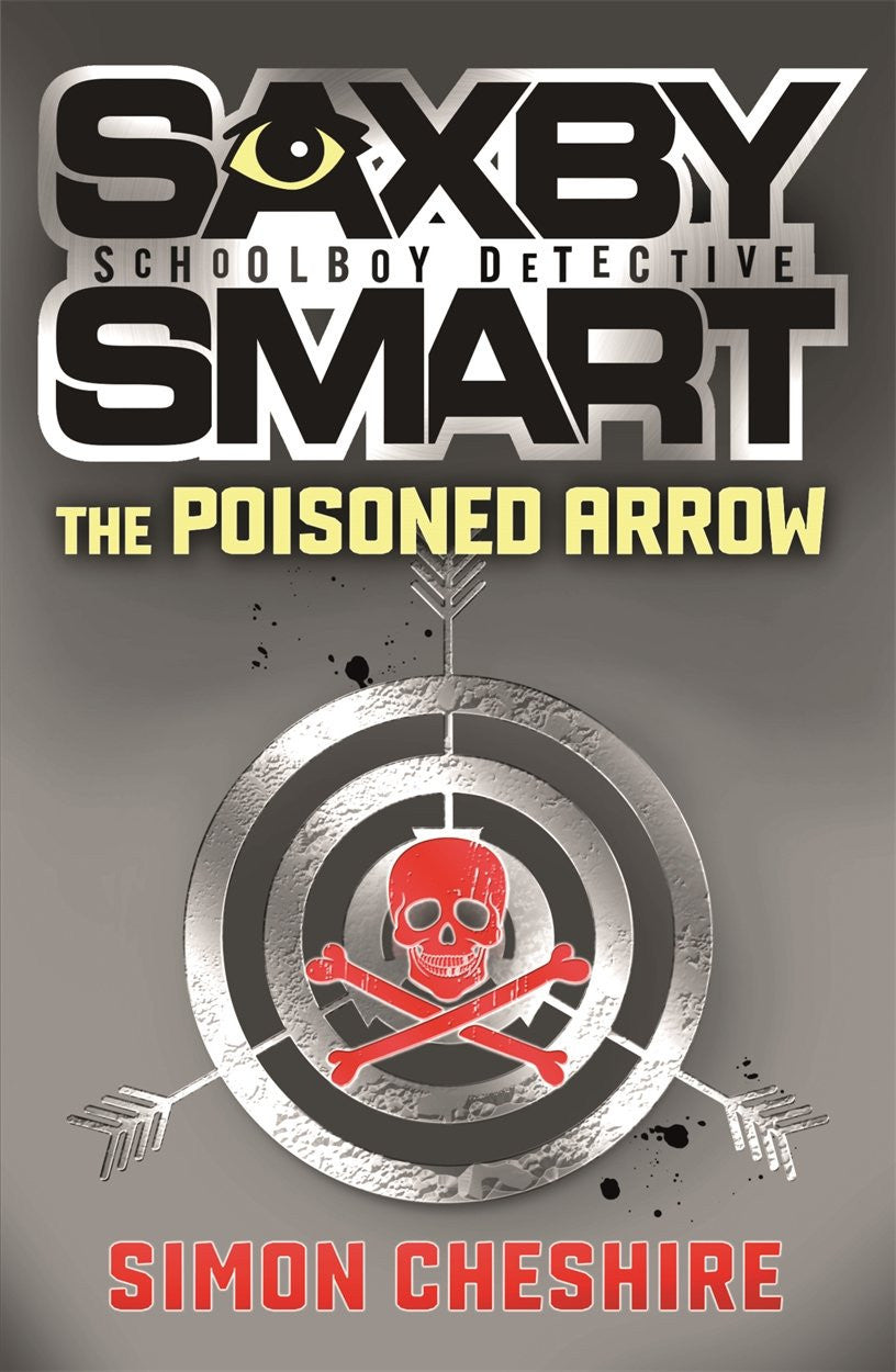 The Poisoned Arrow (Saxby Smart - Schoolboy Detective)
