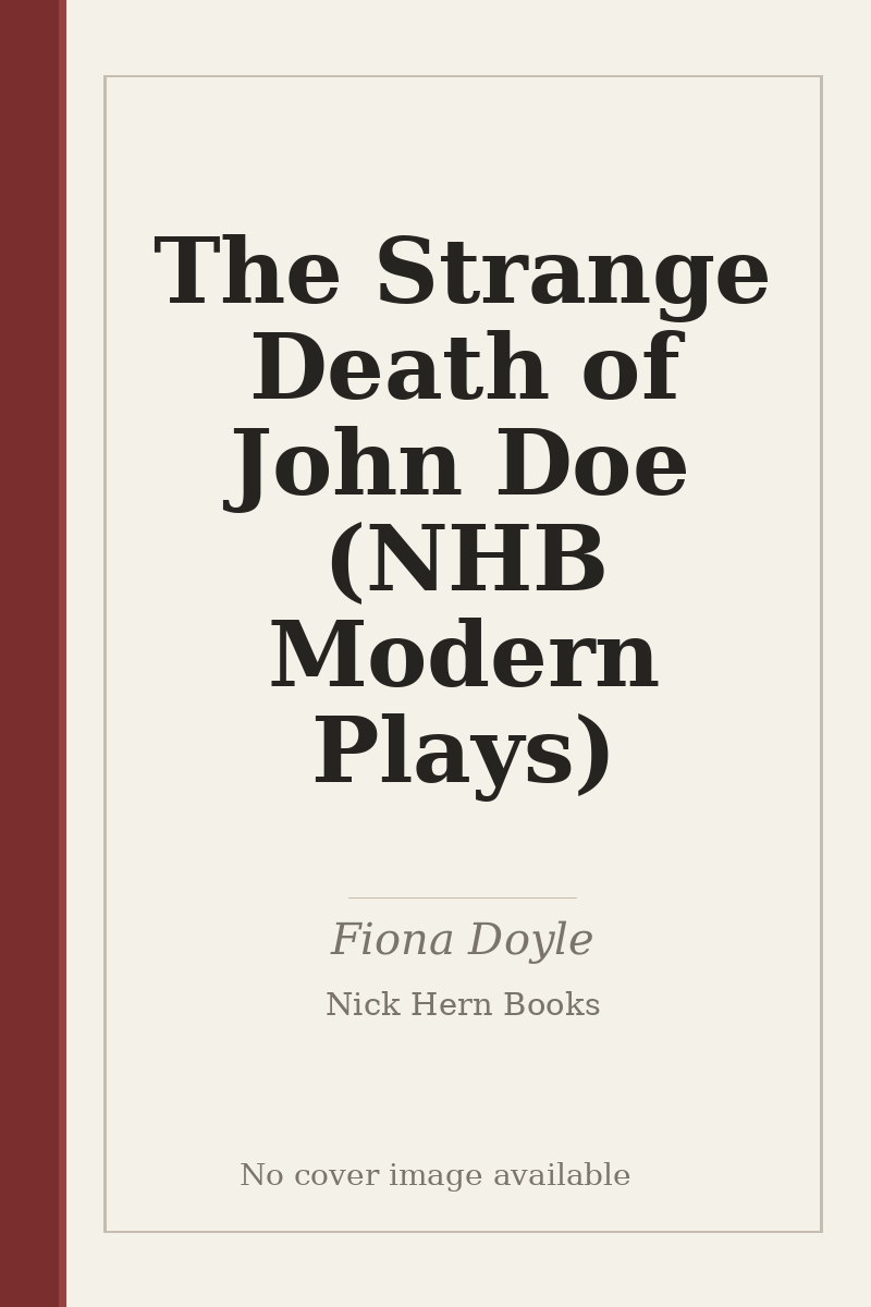 The Strange Death of John Doe (NHB Modern Plays) - no cover image available