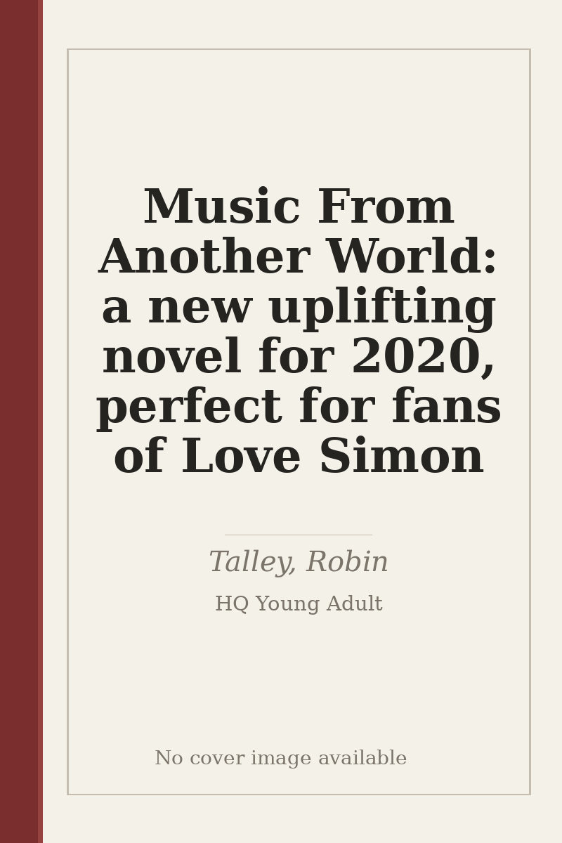 Music From Another World: a new uplifting novel for 2020, perfect for fans of Love Simon - no cover image available