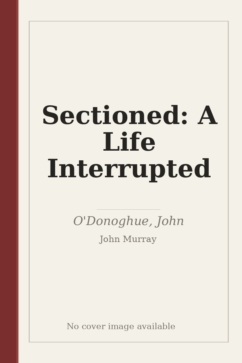 Sectioned: A Life Interrupted - no cover image available