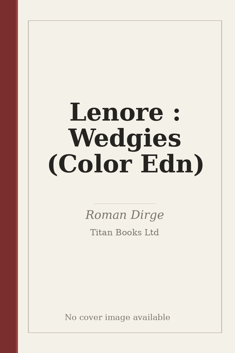 Lenore : Wedgies (Color Edn) - no cover image available