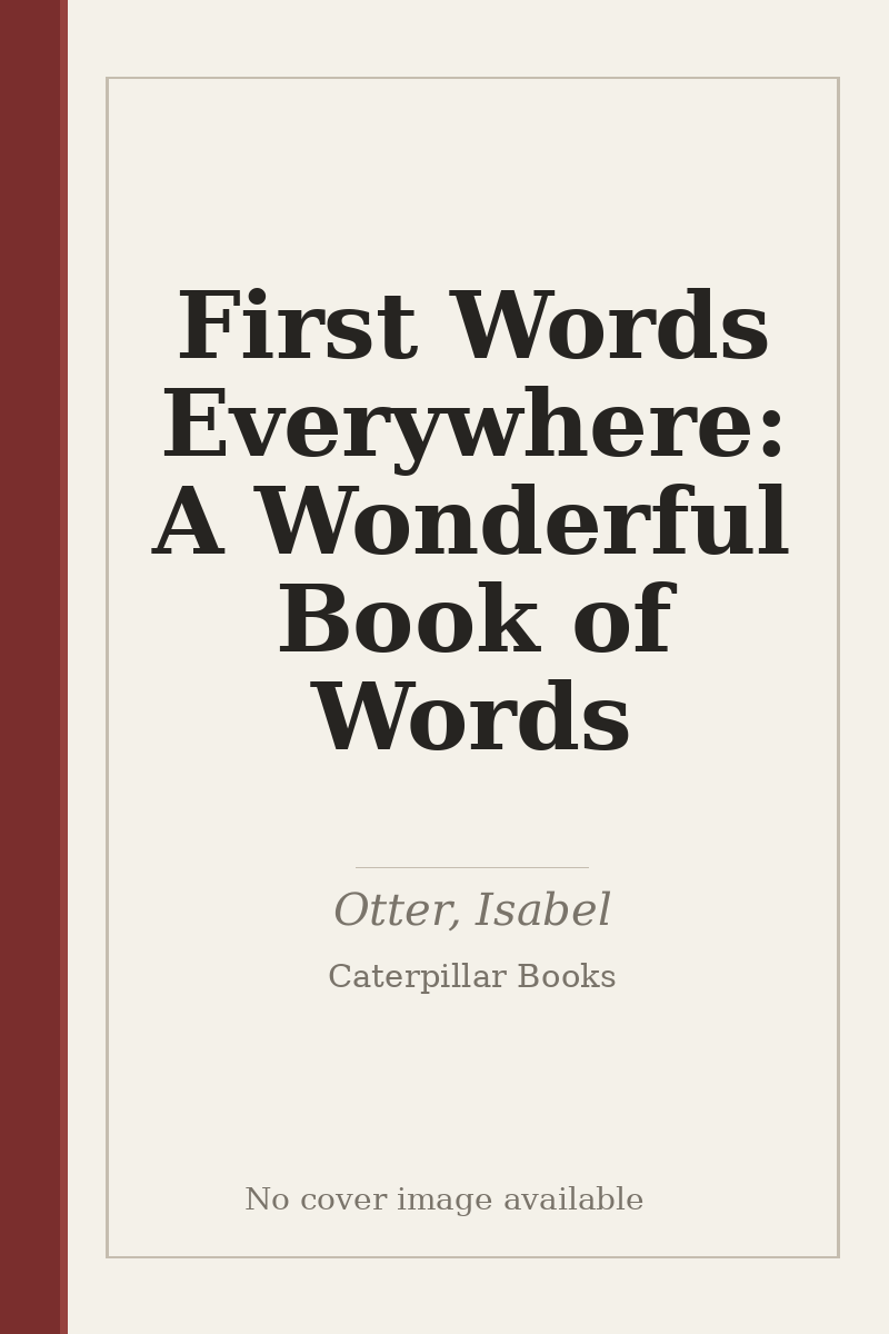 First Words Everywhere: A Wonderful Book of Words - no cover image available