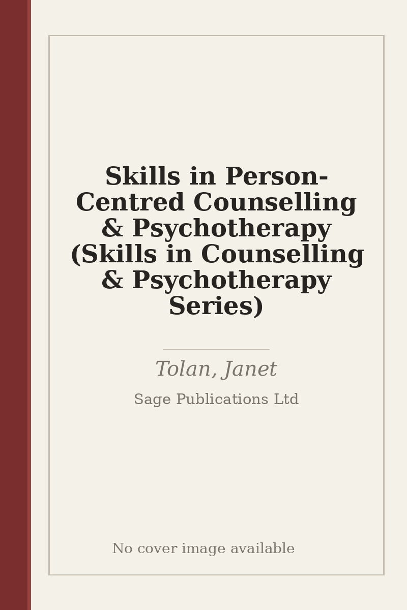 Skills in Person-Centred Counselling & Psychotherapy (Skills in Counselling & Psychotherapy Series) - no cover image available