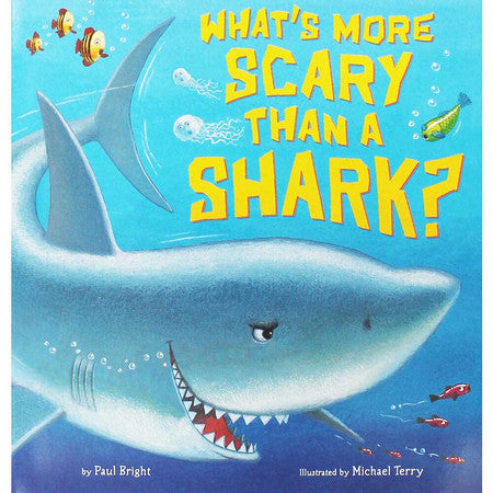 Paul Bright What's More Scary Than a Shark?