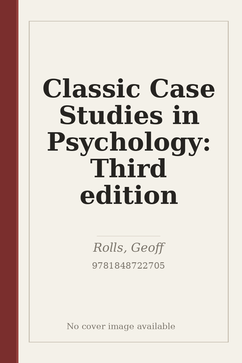 Classic Case Studies in Psychology: Third edition - no cover image available