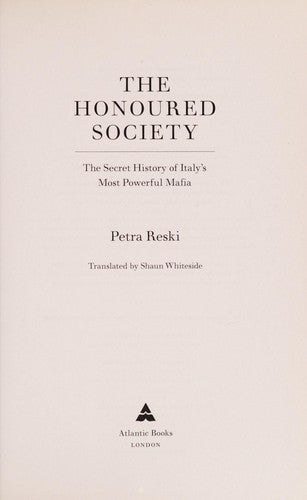 The Honoured Society: My Journey to the Heart of the Mafia