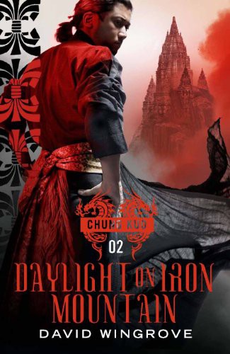 Daylight on Iron Mountain (CHUNG KUO SERIES)