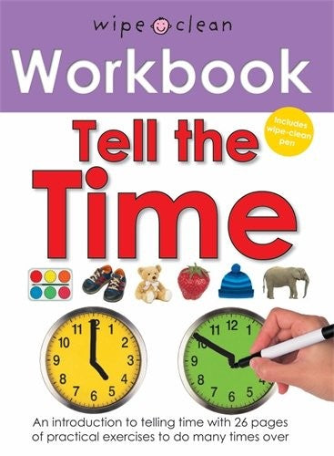 Wipe Clean Workbook - Telling The Time: Wipe Clean Workbooks