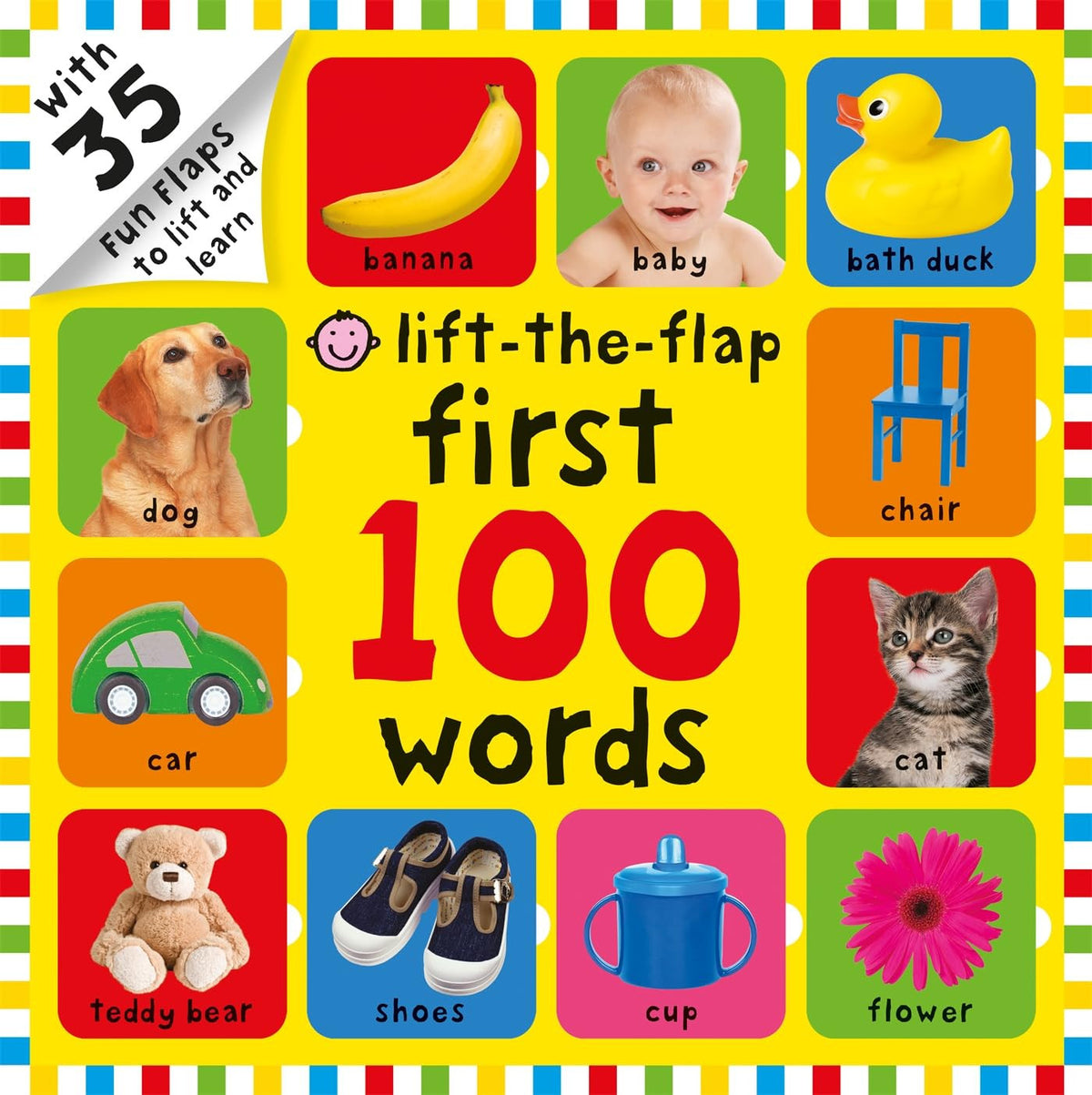 First 100 Words: First 100 Lift the Flap (First 100 Board Books)