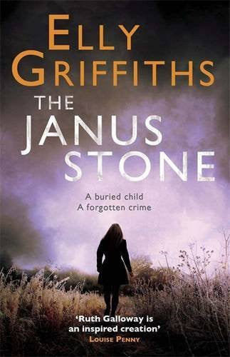 The Janus Stone: The Dr Ruth Galloway Mysteries 2