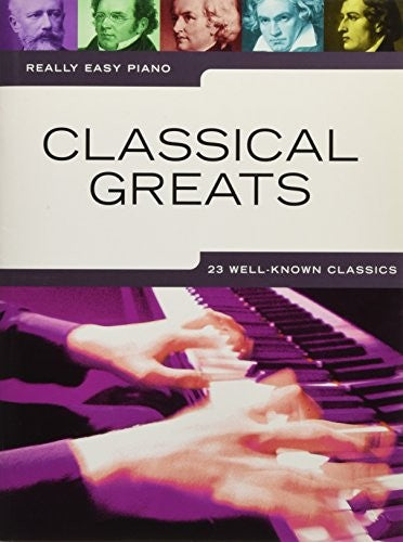 Really Easy Piano: Classical Greats.