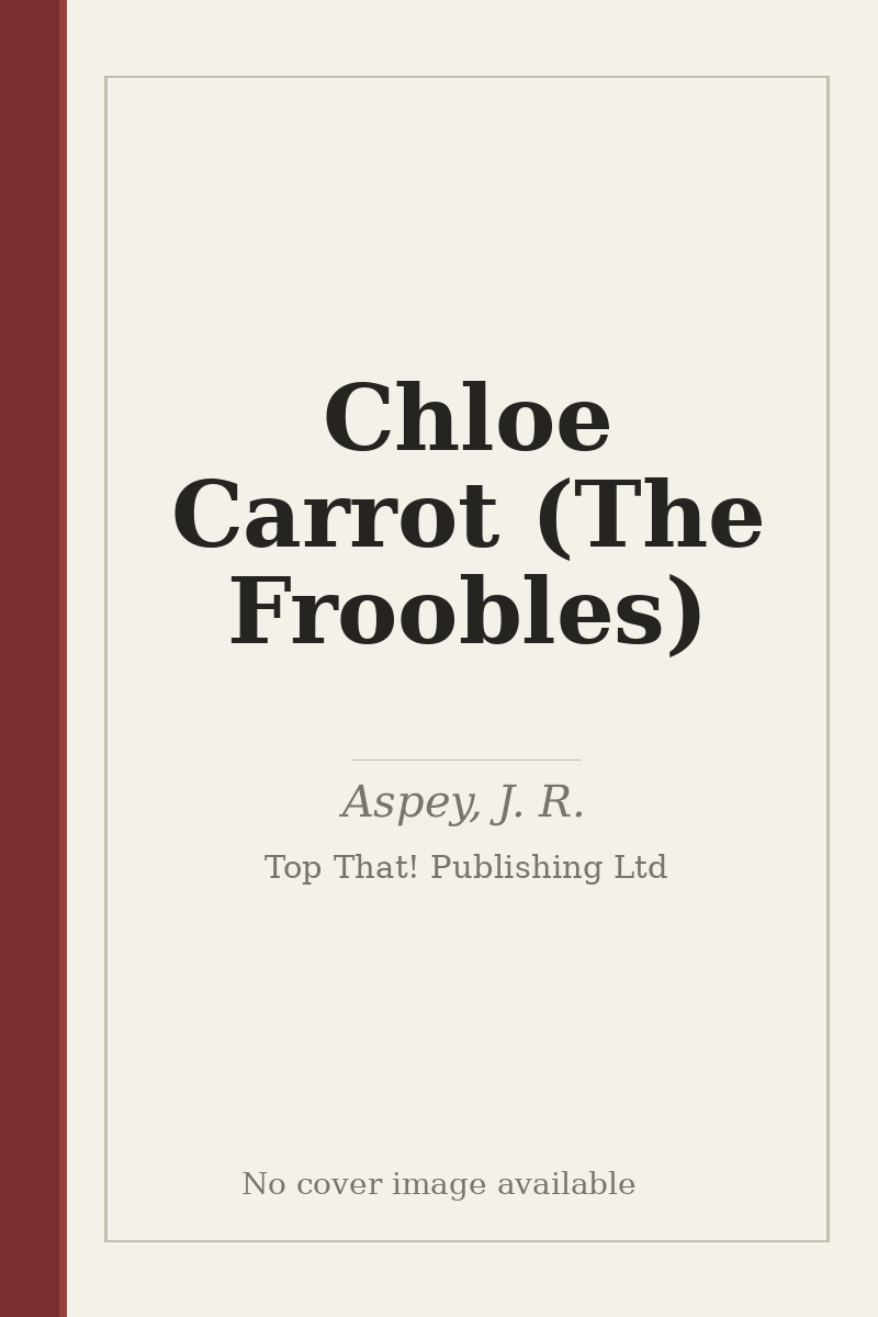 Chloe Carrot (The Froobles) - no cover image available
