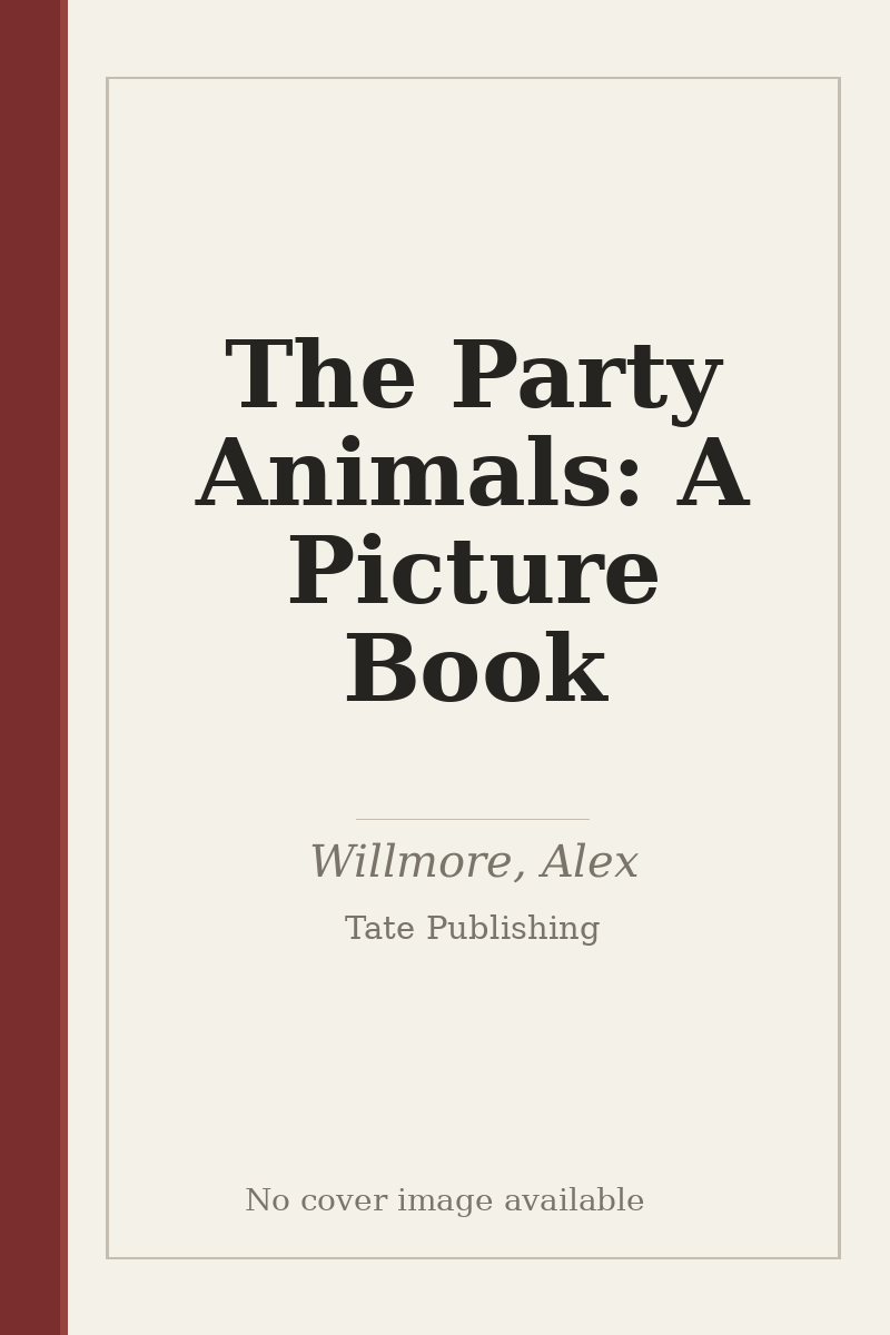 The Party Animals: A Picture Book - no cover image available