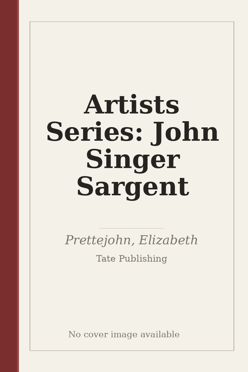 Artists Series: John Singer Sargent - no cover image available