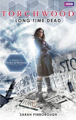 Torchwood: Long Time Dead (Torchwood, 21)