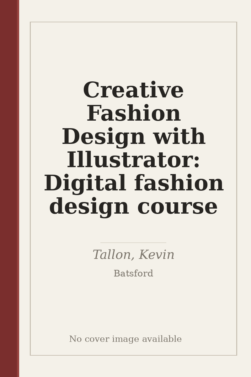 Creative Fashion Design with Illustrator: Digital fashion design course - no cover image available