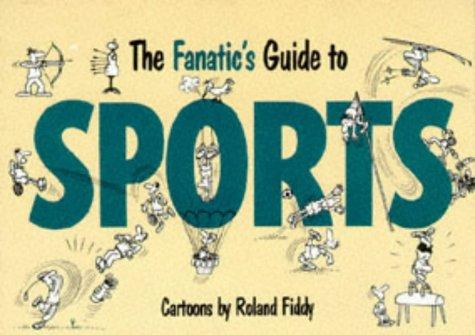 Fanatic's Guide to Sport