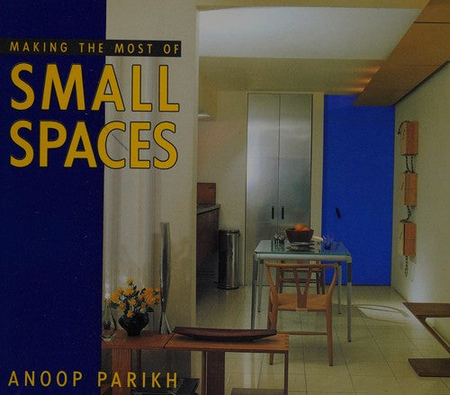 Making the Most of Small Spaces