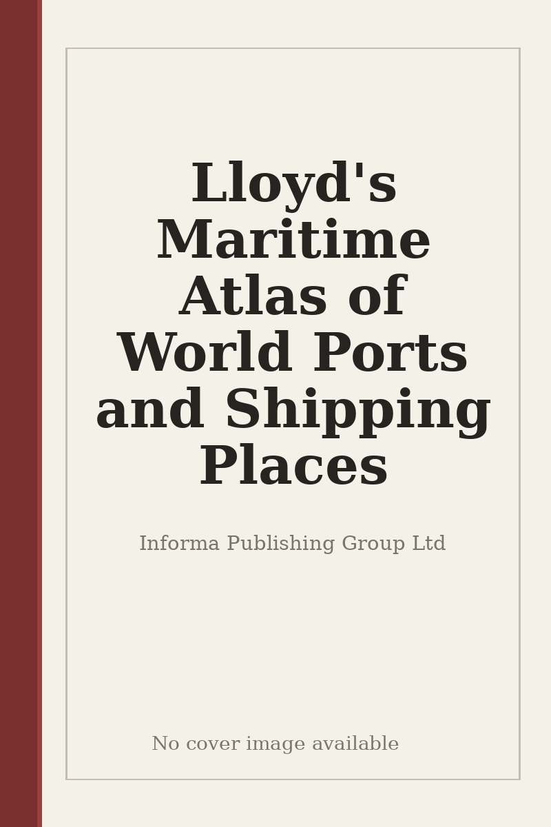 Lloyd's Maritime Atlas of World Ports and Shipping Places - no cover image available