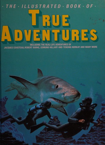 The Illustrated Book of True Adventures