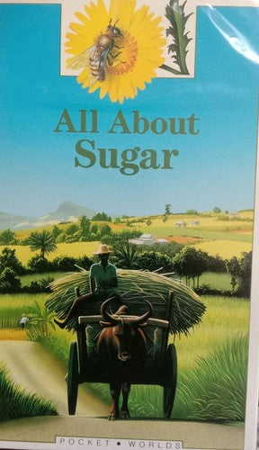 All About Sugar (Pocket Worlds S.)