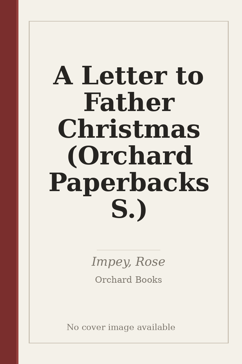 A Letter to Father Christmas (Orchard Paperbacks S.) - no cover image available