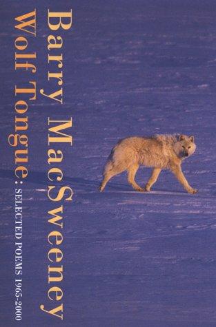 Wolf Tongue: Selected Poems 1965-2000