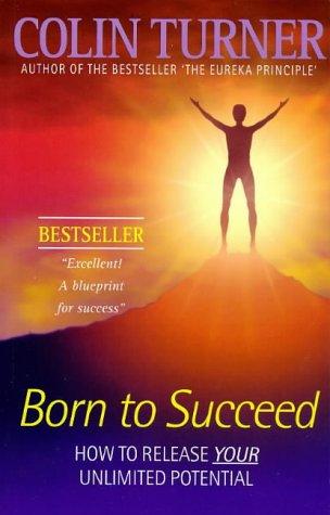 Born to Succeed: How to Achieve the Habit of Success