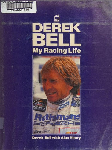 Derek Bell: My Racing Life