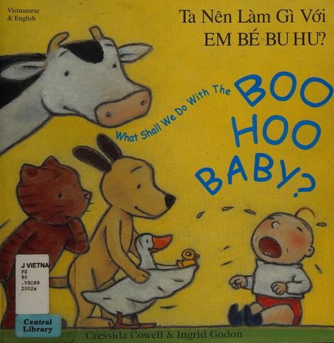 What Shall We Do with the Boo-hoo Baby? In Vietnamese and English