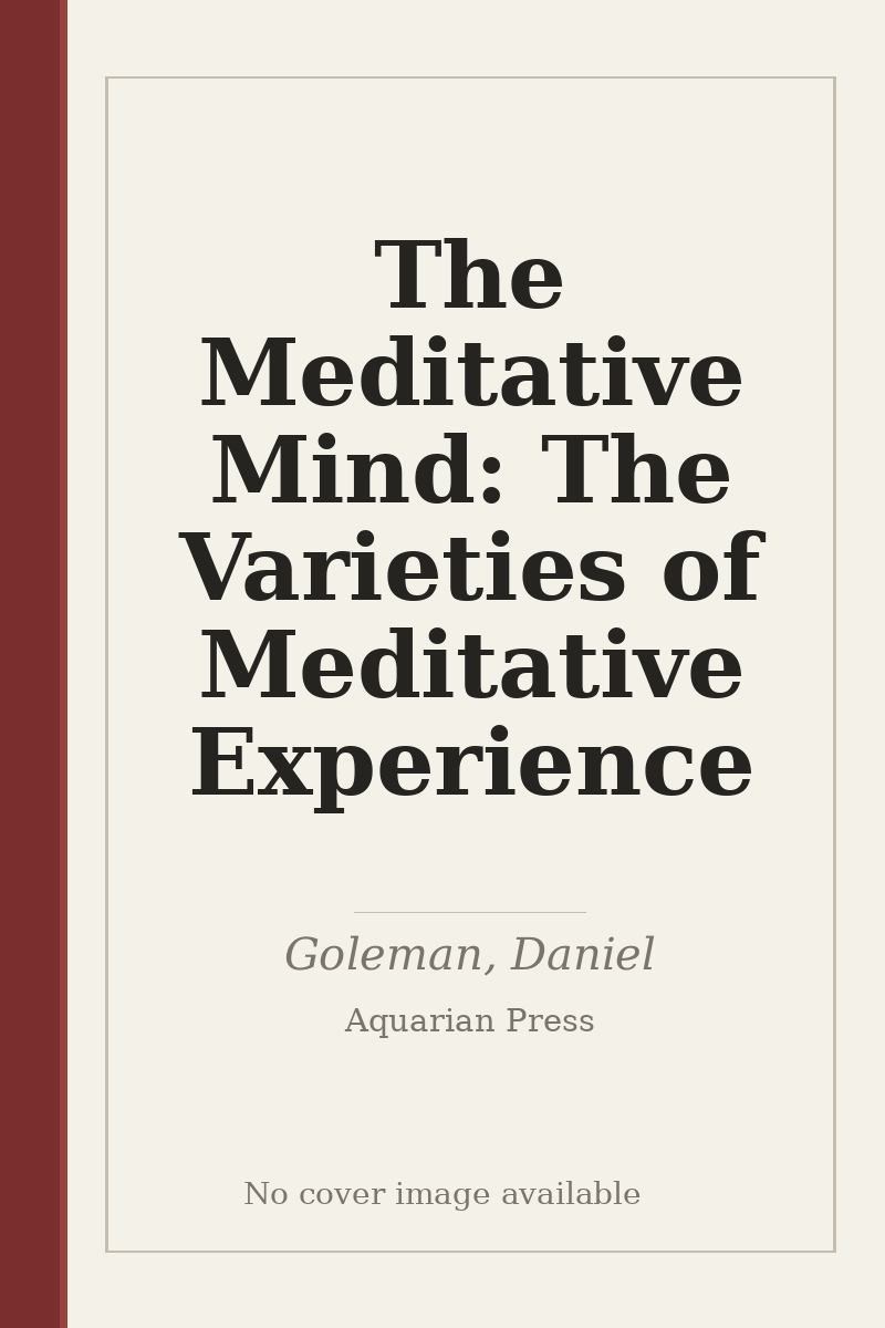 The Meditative Mind: The Varieties of Meditative Experience - no cover image available