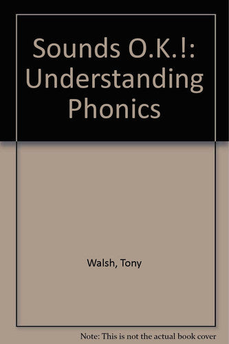 Understanding Phonics (Sounds OK!: understanding phonics)