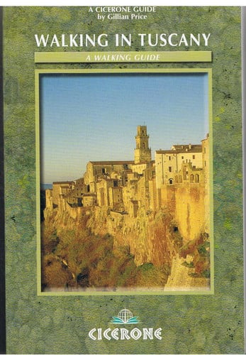 Walking in Tuscany: 50 Walks throughout Tuscany (Cicerone International Walking S.)