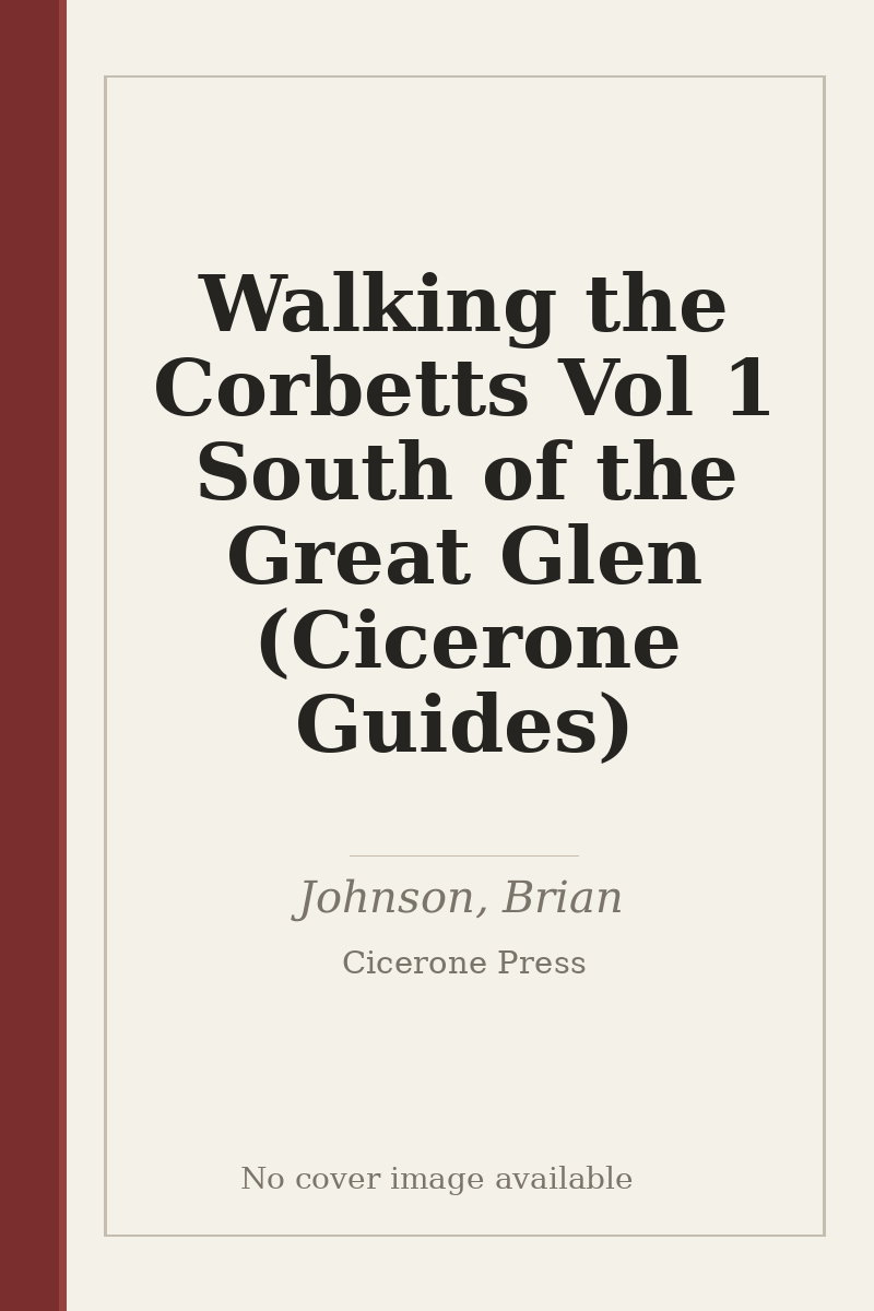 Walking the Corbetts Vol 1 South of the Great Glen (Cicerone Guides) - no cover image available