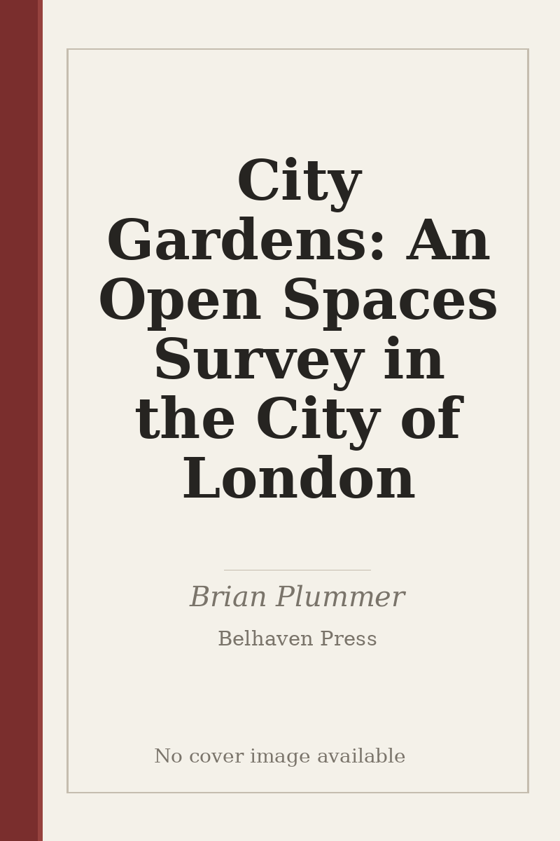 City Gardens: An Open Spaces Survey in the City of London - no cover image available