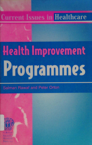 Health Improvement Programmes (Current Issues in Healthcare S.)