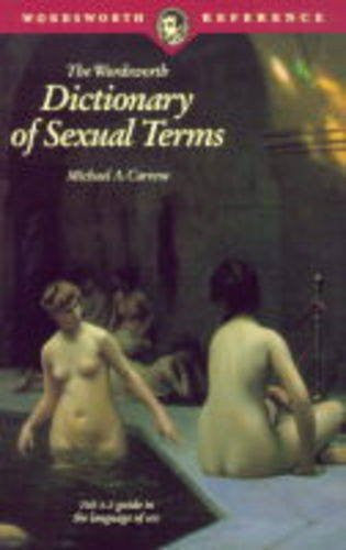 Dictionary of Sexual Terms (Wordsworth Reference)