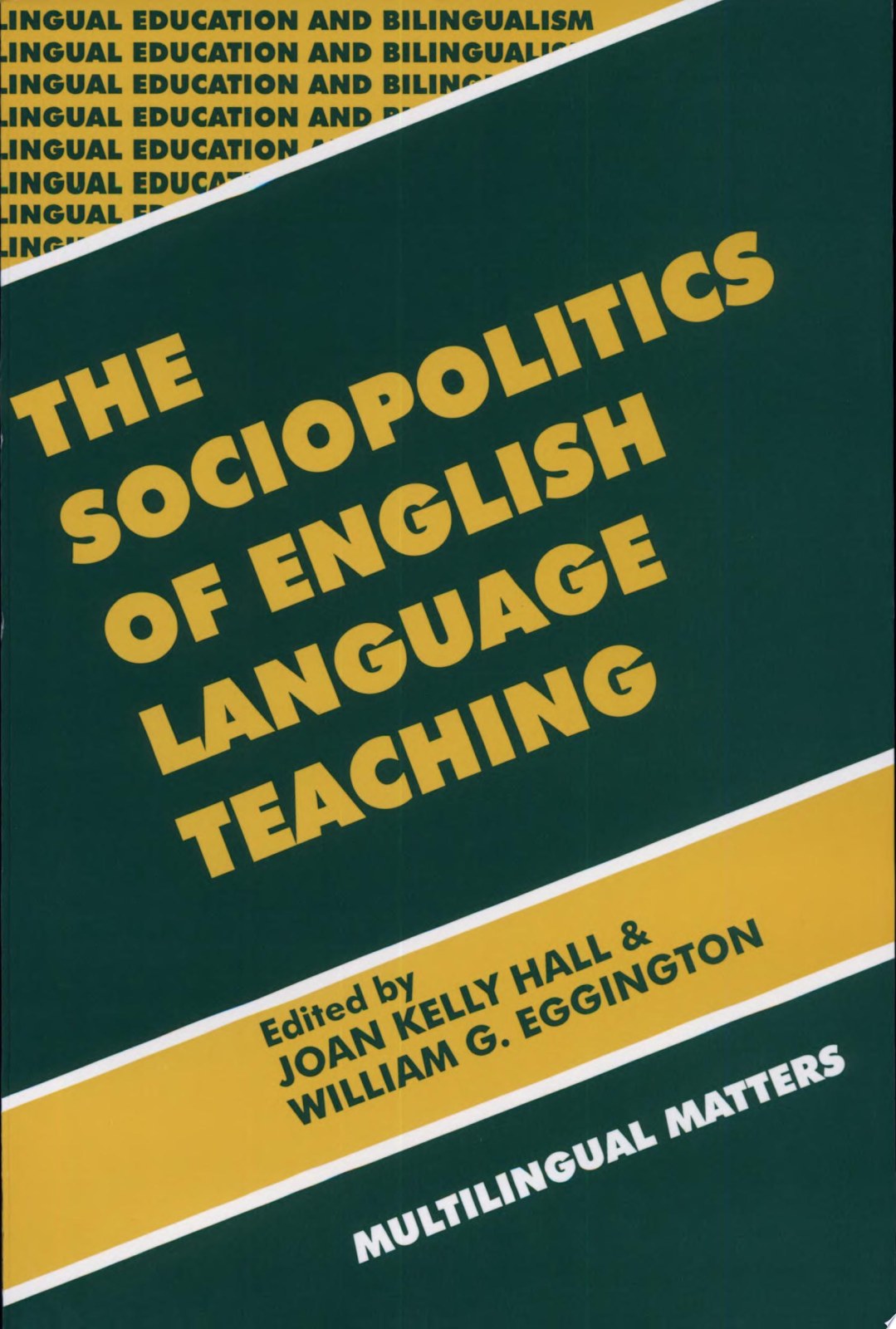 The Sociopolitics of English Language Teaching: 21 (Bilingual Education & Bilingualism)